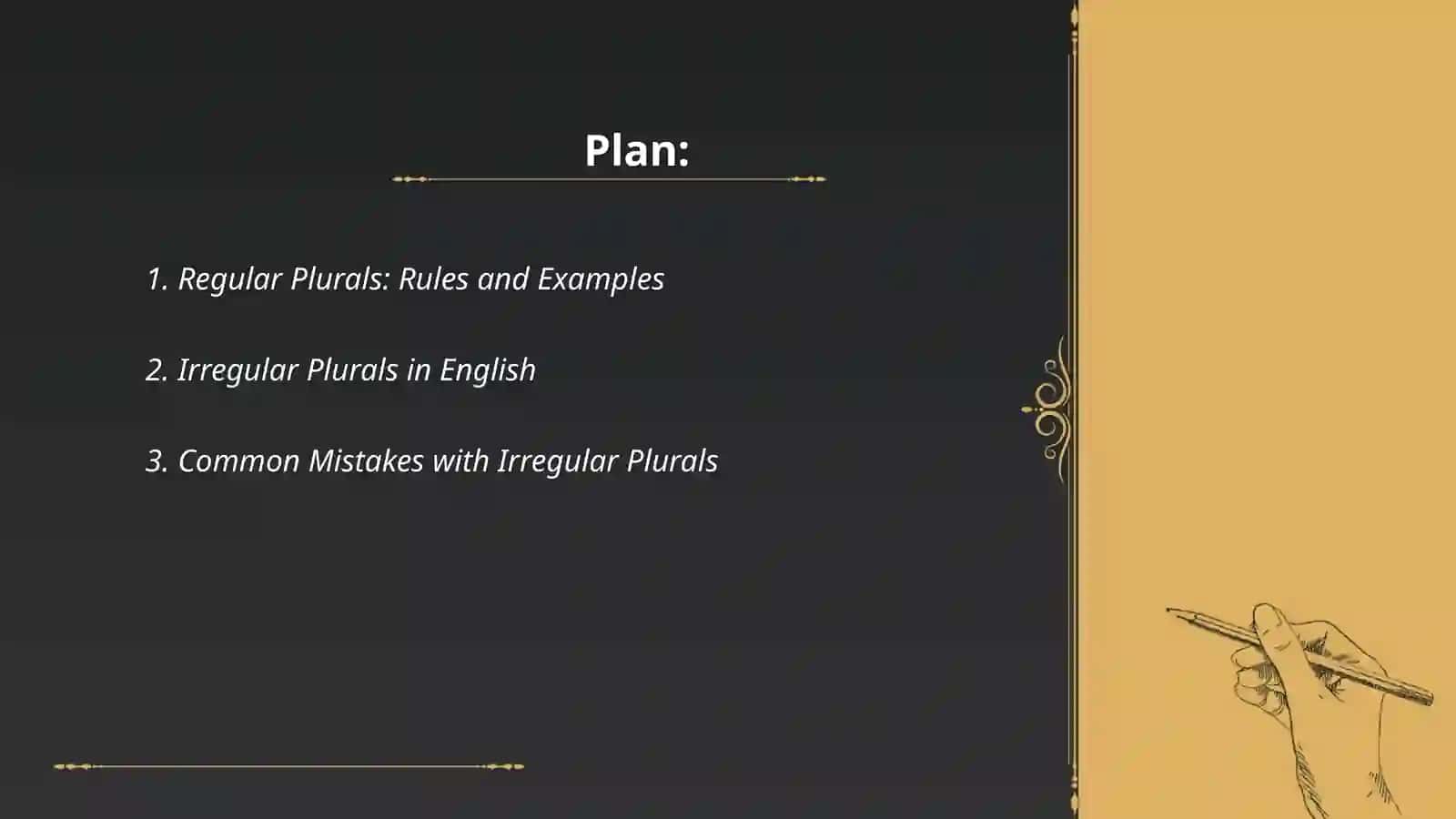Regular and irregular plural and Hometown 2