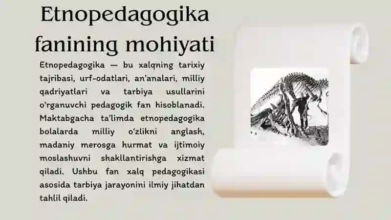 MAKTABGACHA TAʼLIM ETNOPEDAGOGIKA FANINING METODOLOGIK ASOSLARI 2