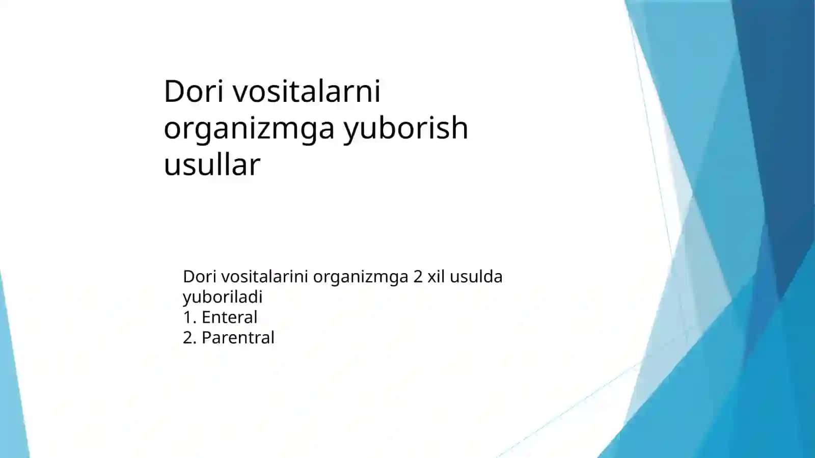 Dorivositalarni organizmga yuborish 2