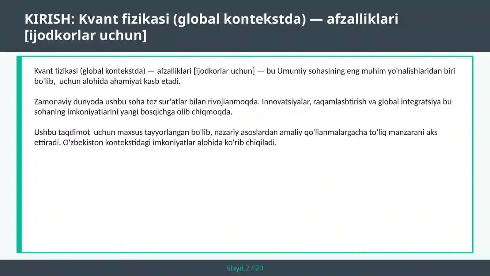 Kvant fizikasi (global kontekstda) — afzalliklari [ijodkorlar uchun] 2