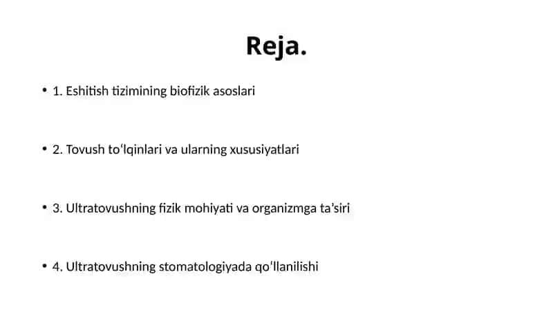 Eshitish biofizikasi elementlari. Ultratovush va uning stomatologiyada qo‘llanilishi 2
