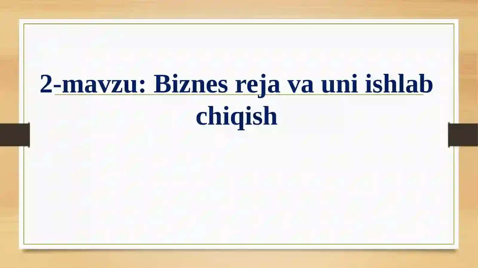Biznes jarayonlarini boshqarish fanidan Taqdimot 2
