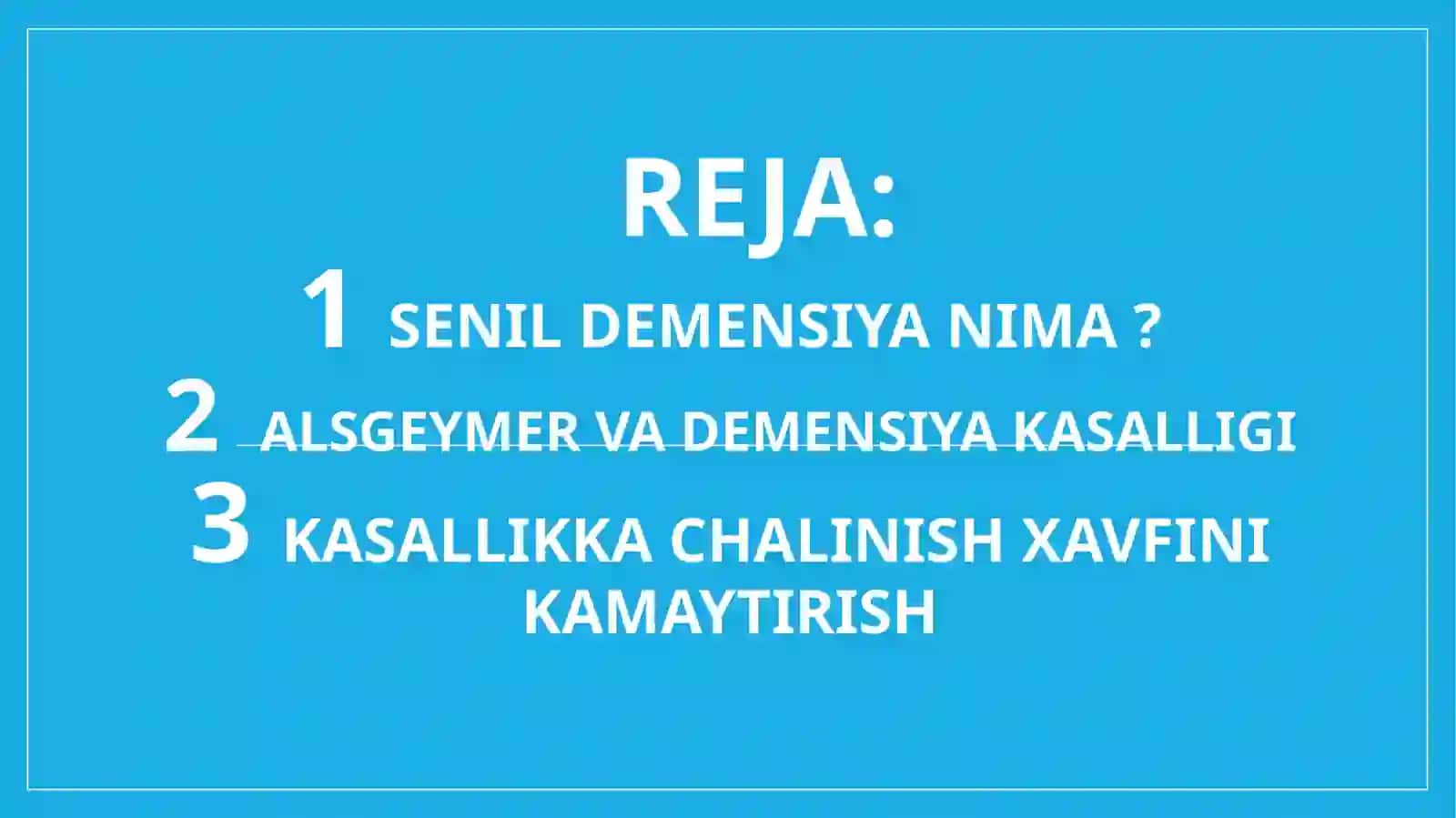 Senil demensiya zamonaviy muommo sifatida 2