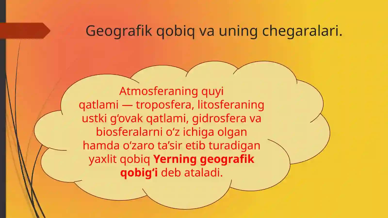Geografik qobiqning chegaralari, xususiyatlari 2