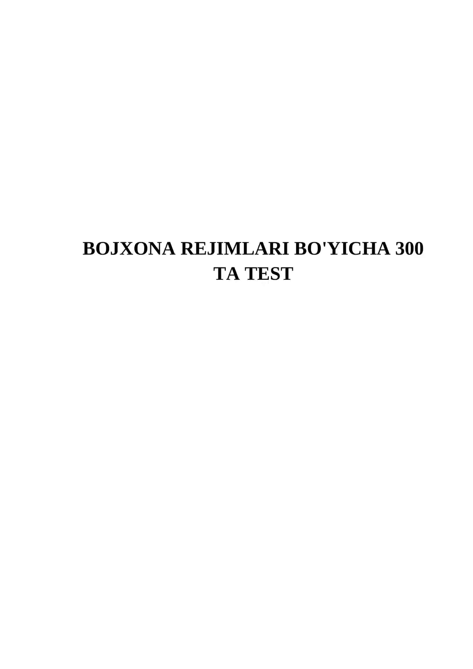 Bojxona rejimlari bo'yicha 300 ta test 2