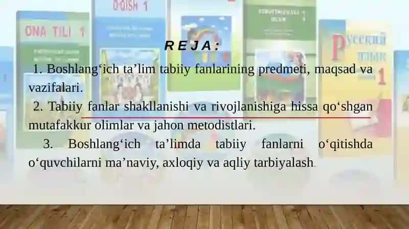 Boshlang'ich ta'lim tabiiy fanlarining predmeti, maqsad va vazifalari 2