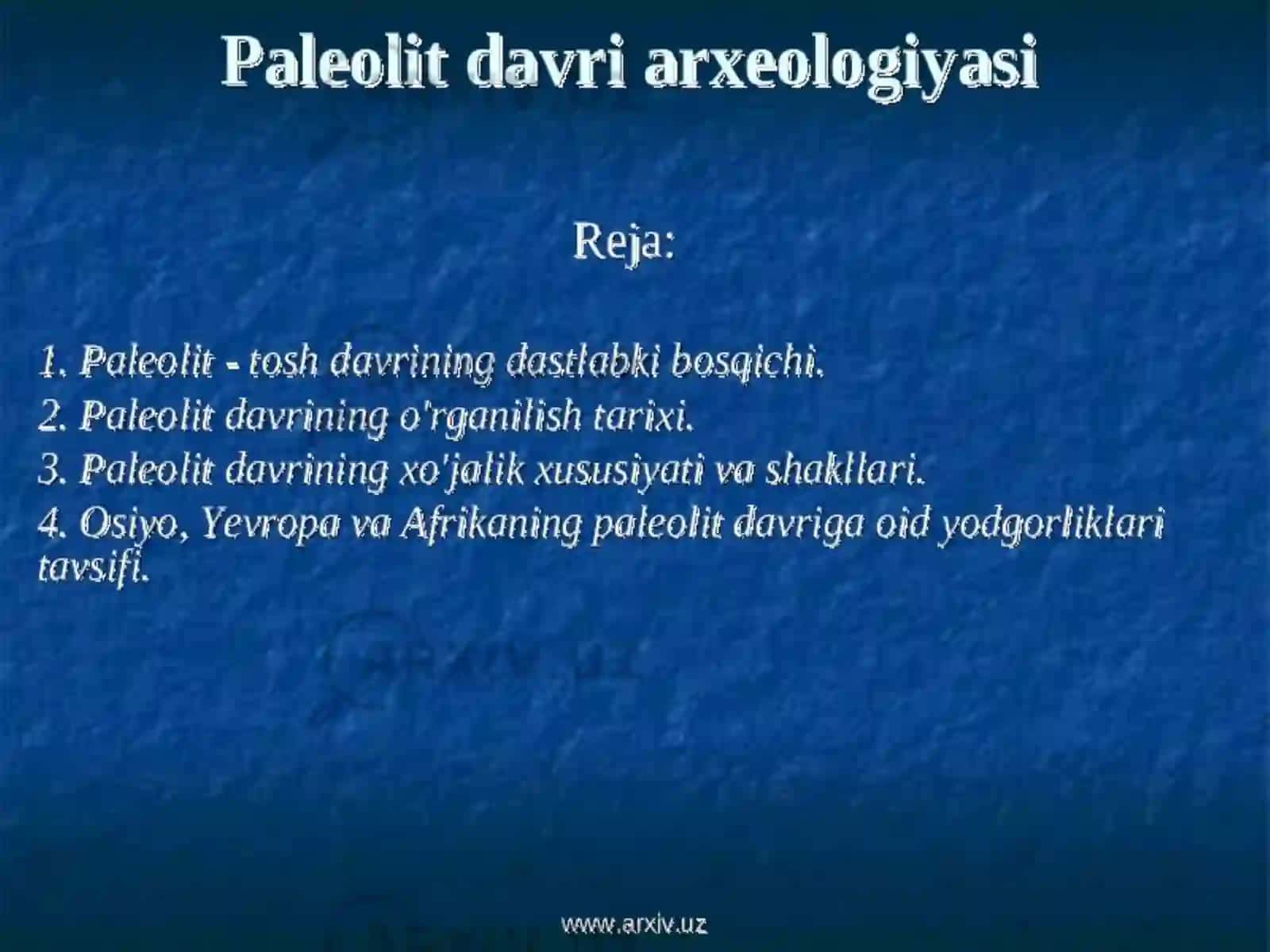 QARSHI INNAVATSIYON TA'LIM UNIVERSITETINING 1- KURS: PALEOLET DAVRI ARXIOLOGIYASI 2