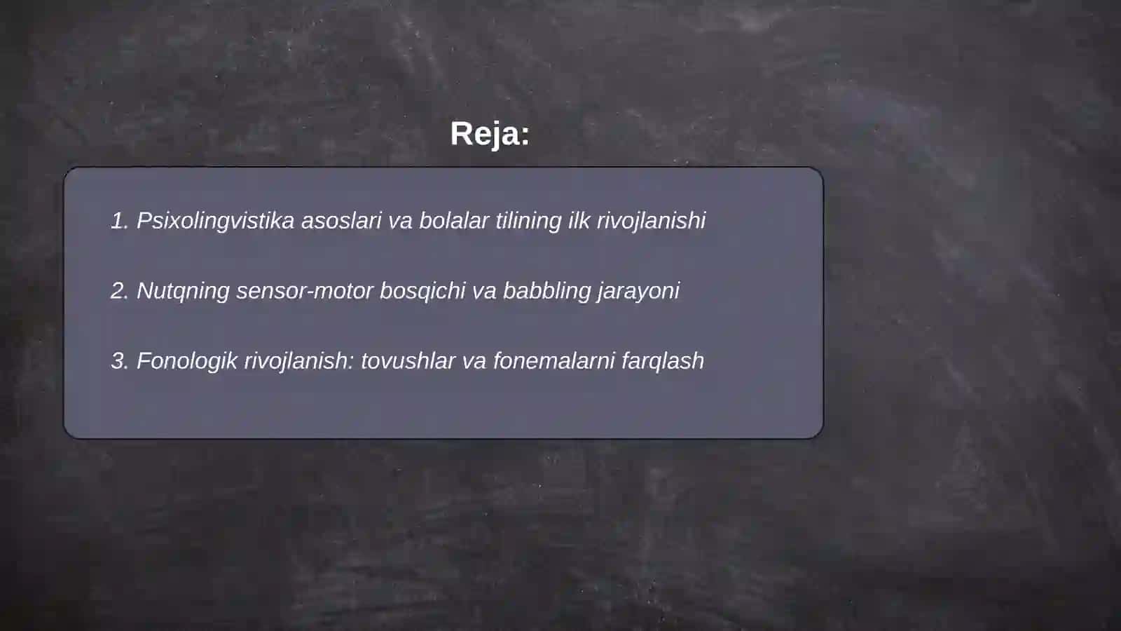 Psixolingvistika. Bolalar tilining ilk rivojlanish davri 2