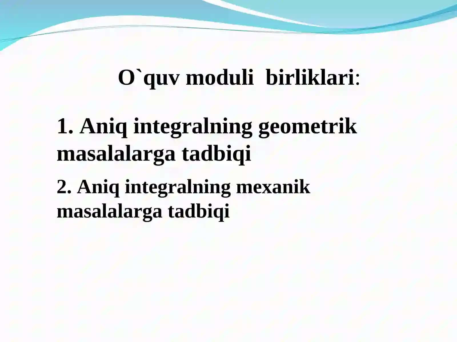 Aniq integralning tadbiqlari 2
