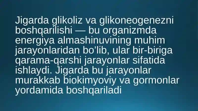 Jigarda glikoliz va glikoneoginezning boshqarilishi biokimyosi. Biokimyo. 2