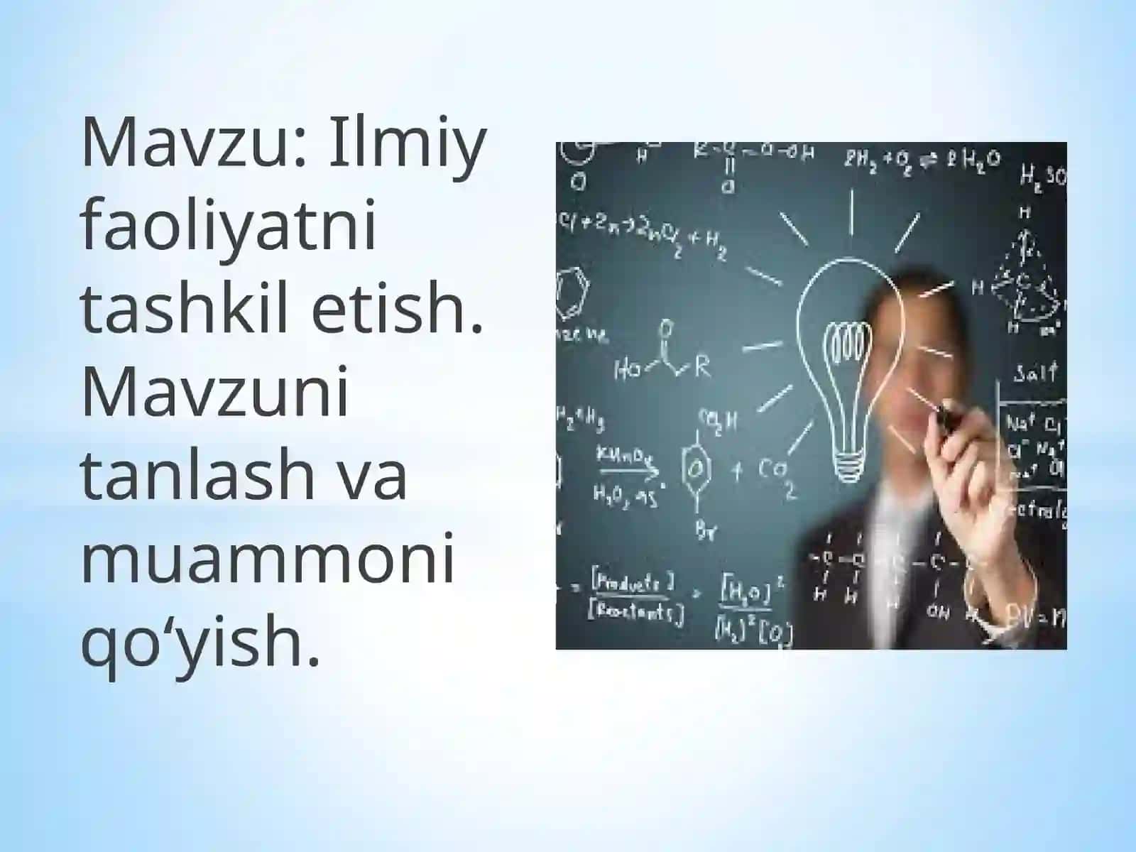 Ilmiy faoliyatni tashkil etish. Mavzuni tanlash va muammoni qo‘yish 2