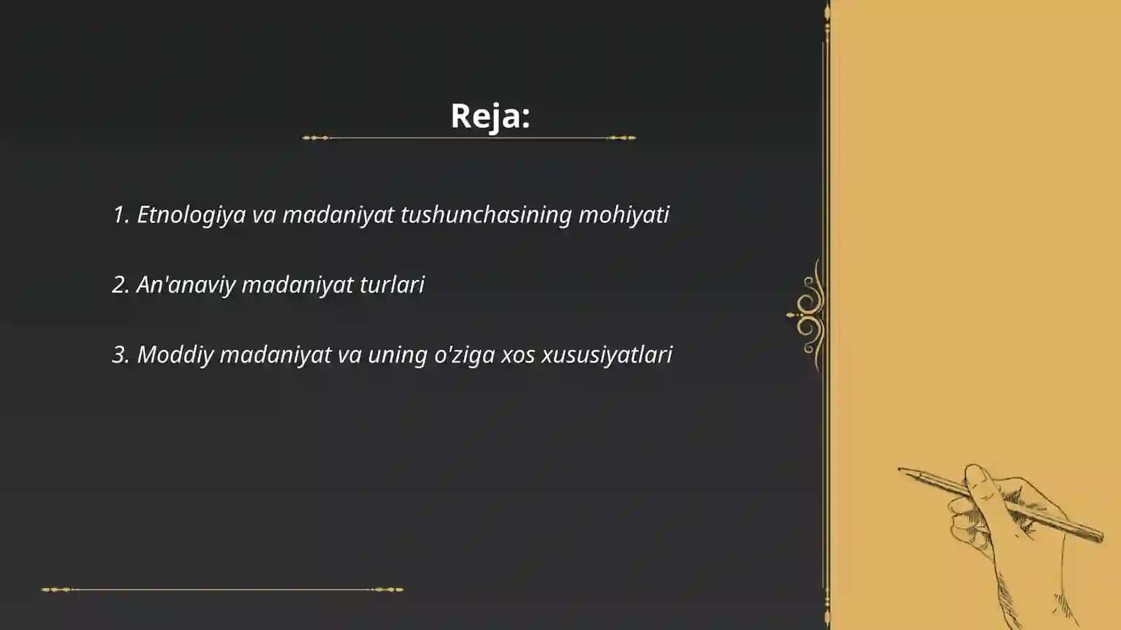 Etnologiyada madaniyat tushunchasi, ananaviy va moddiy madaniyat 2