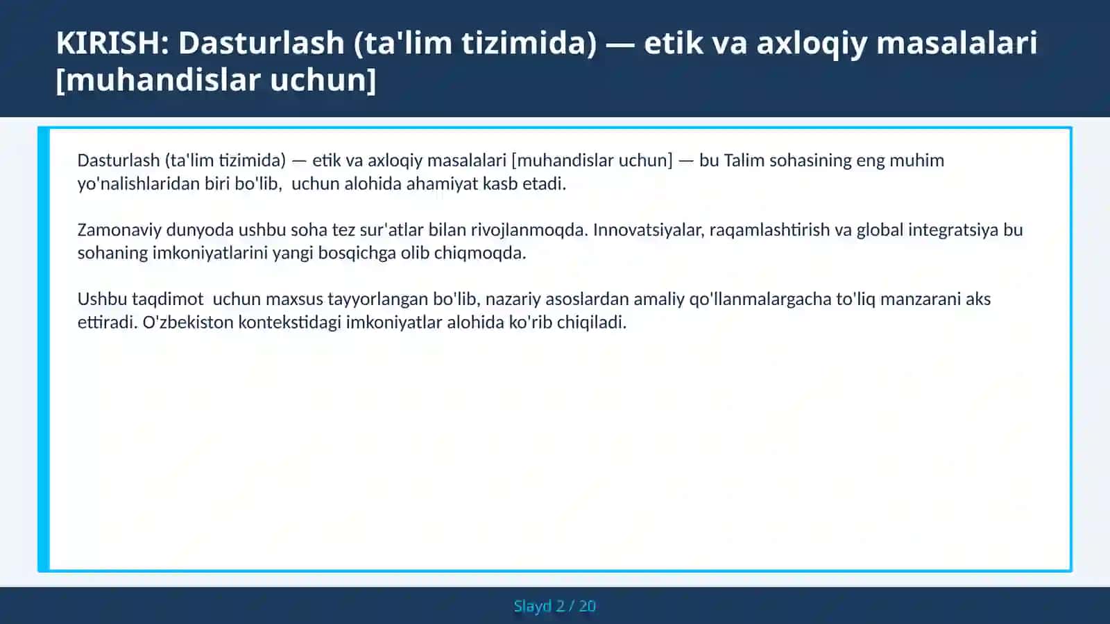 DASTURLASH (TA'LIM TIZIMIDA) — ETIK VA AXLOQIY MASALALARI [MUHANDISLAR UCHUN] 2