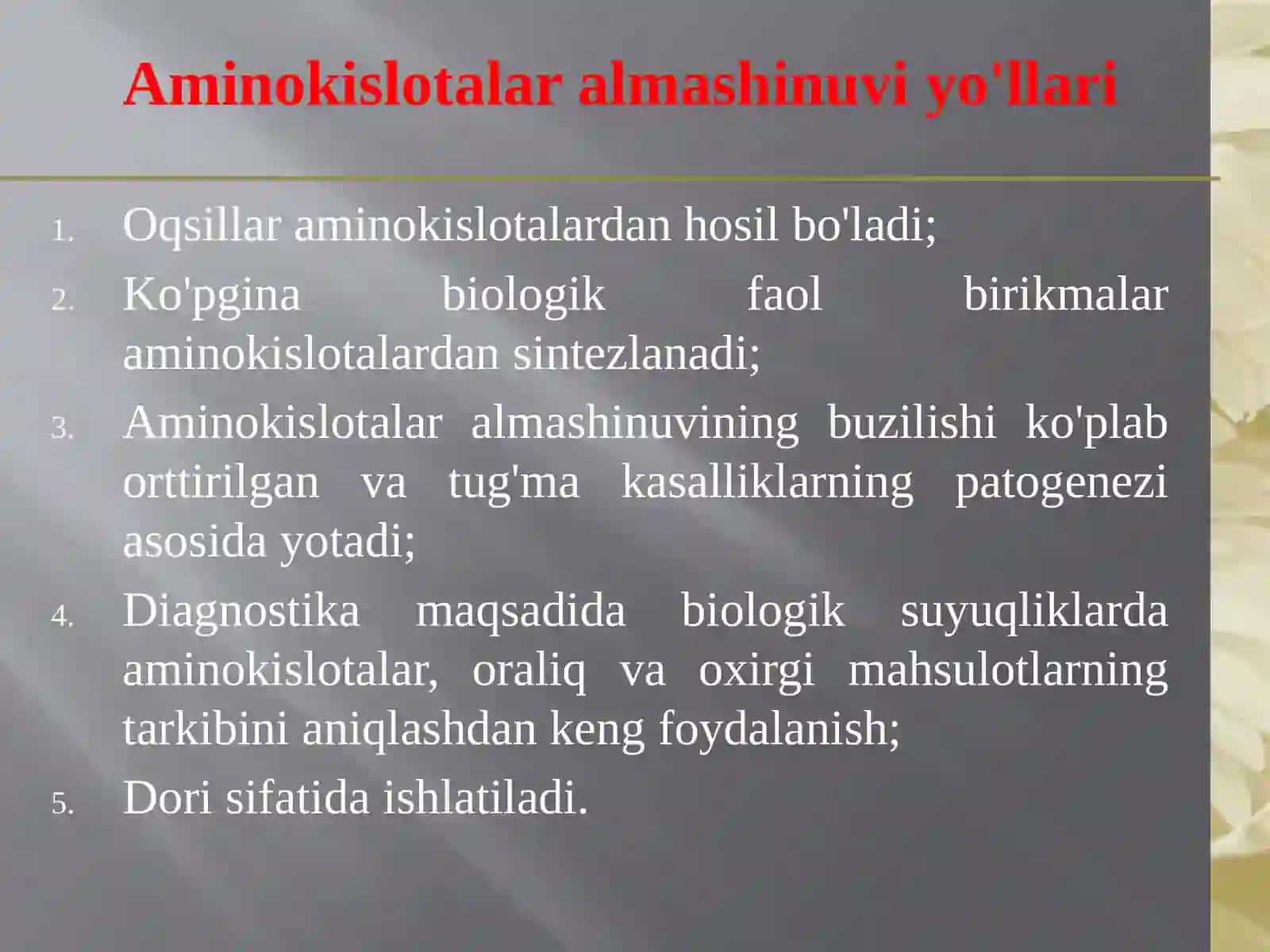 Aminokislotalar almashinuvining umumiy yo'llari 2
