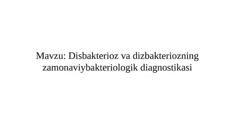 Disbakterioz va dizbakteriozning zamonaviybakteriologik diagnostikasi 2