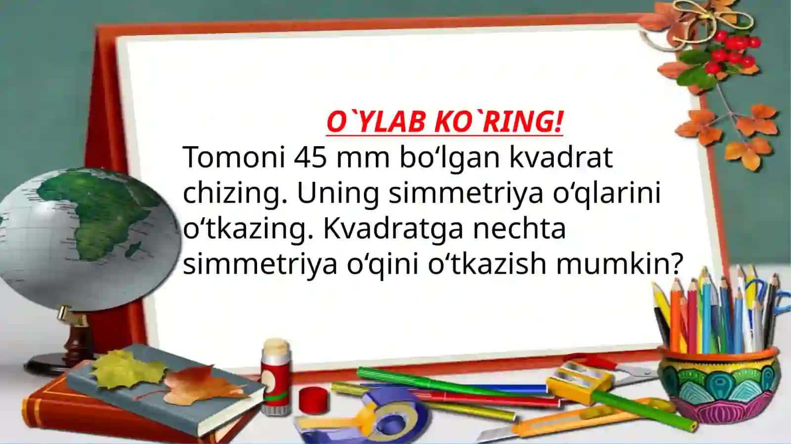 O‘qqanisbatansimmetrik figuralar 2