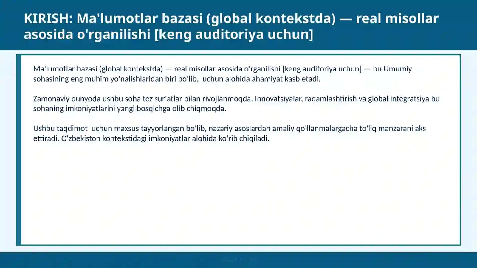 Ma'lumotlar bazasi (global kontekstda) — real misollar asosida o'rganilishi [keng auditoriya uchun] 2