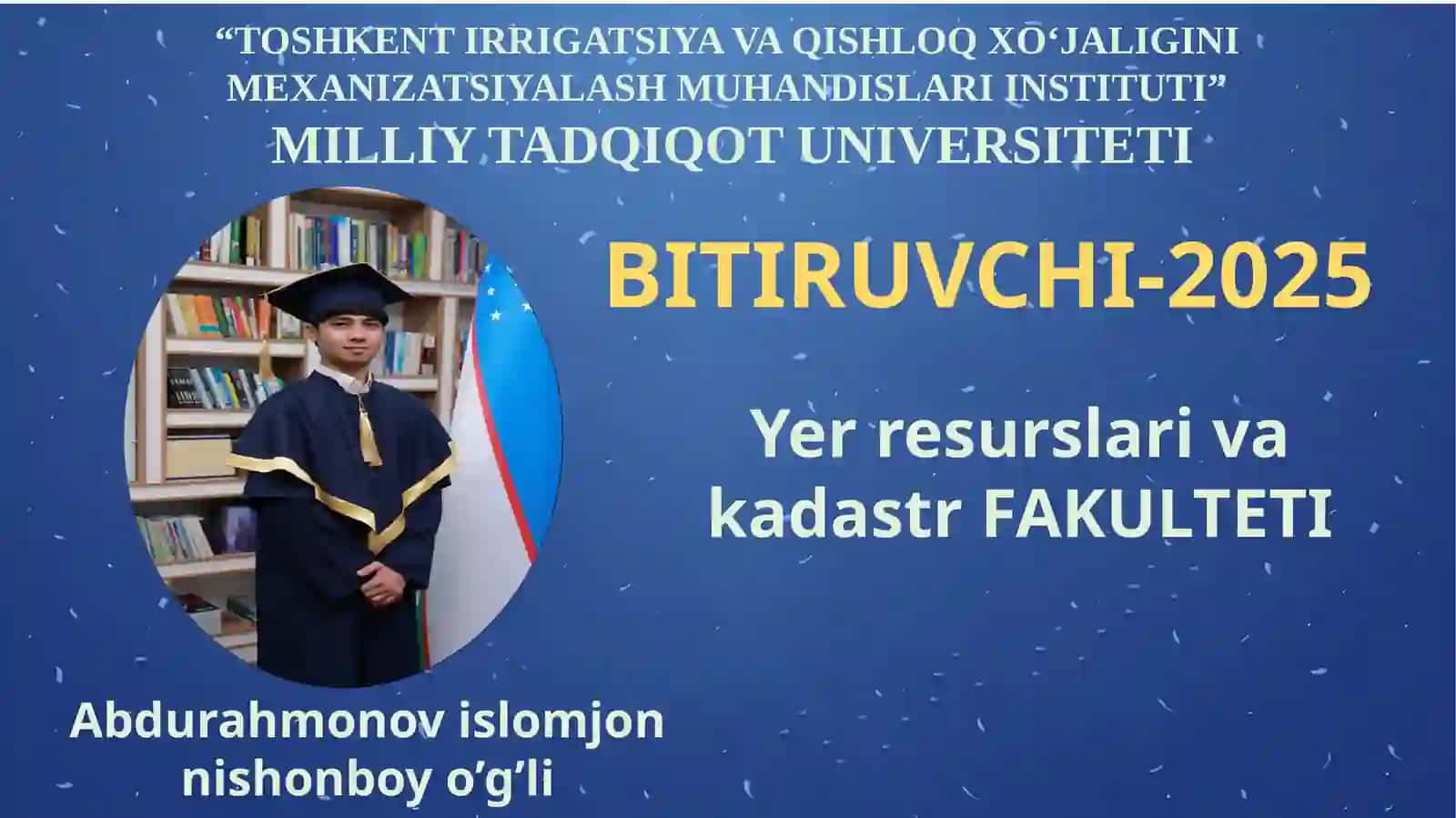 Yer resurslari va kadastr FAKULTETI BITIRUVCHI-2025 2
