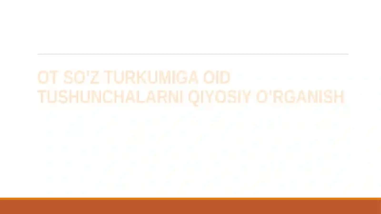 OT SO’Z TURKUMIGA OID TUSHUNCHALARNI QIYOSIY O’RGANISH 2
