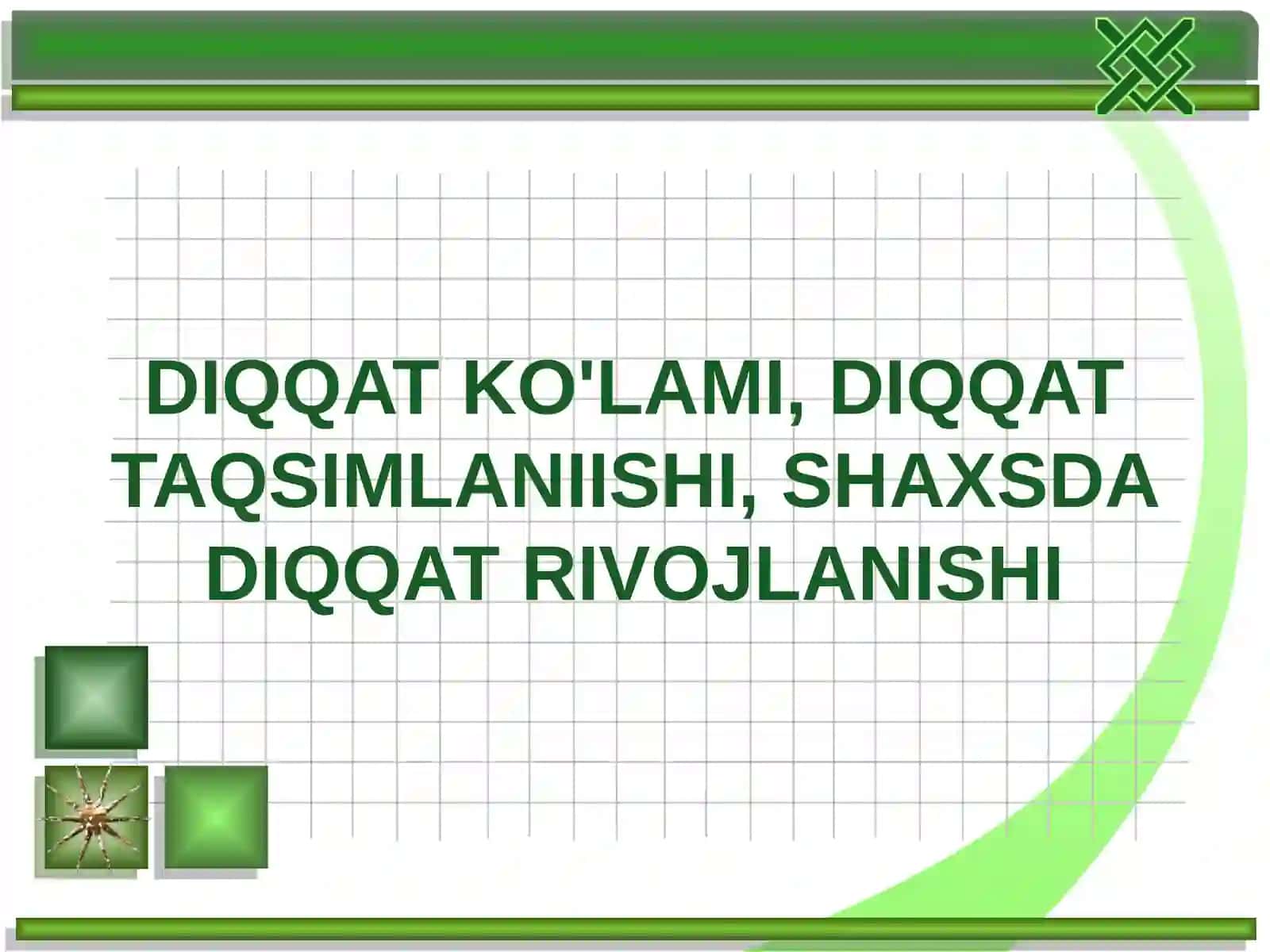 DIQQAT KO'LAMI, DIQQAT TAQSIMLANIISHI, SHAXSDA DIQQAT RIVOJLANISHI 2