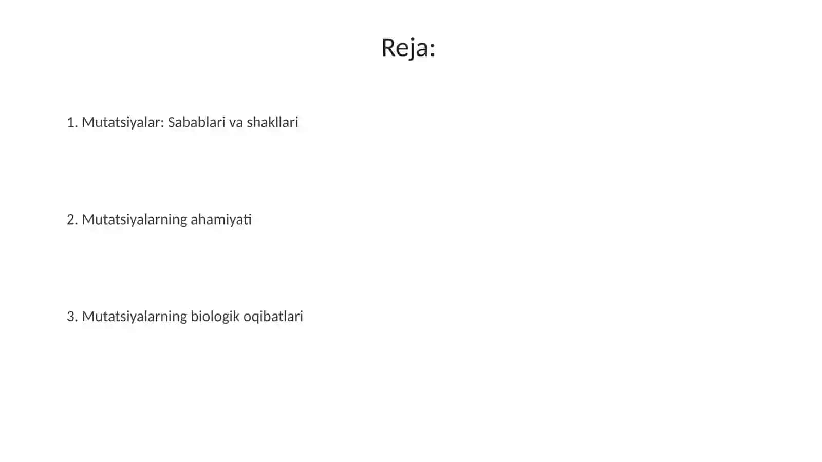 Mutatsiya:sabablari,shakllari,ahamiyativabiologikoqibati 2
