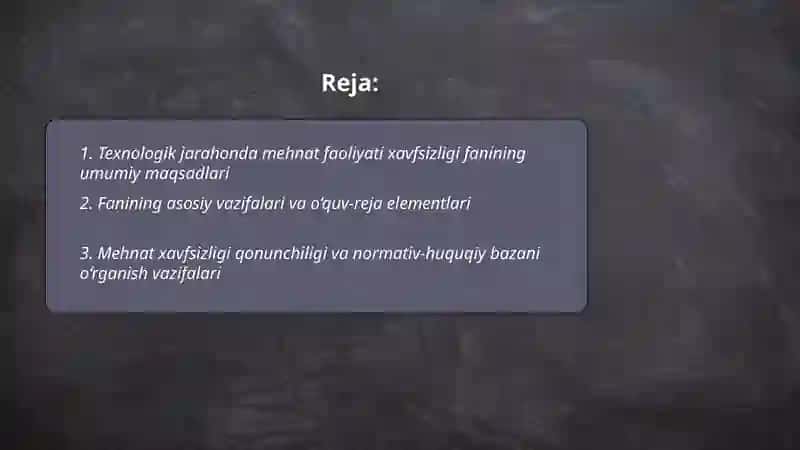 Texnologik jarahonda mehnat faoliyati xavfsizligi faning maqsad va vazifalari 2