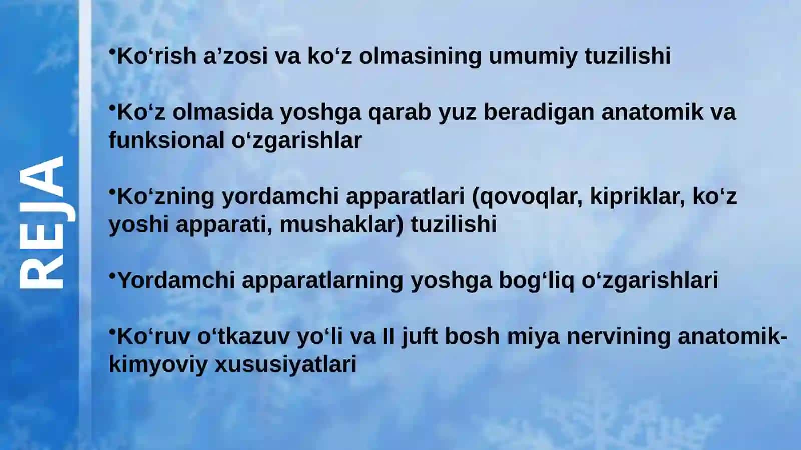 Ko'rish a'zosi. Ko'z olmasining tuzilishi va yoshga qarab o'zgarishi. Ko'zning yordamchi apparati. U 2