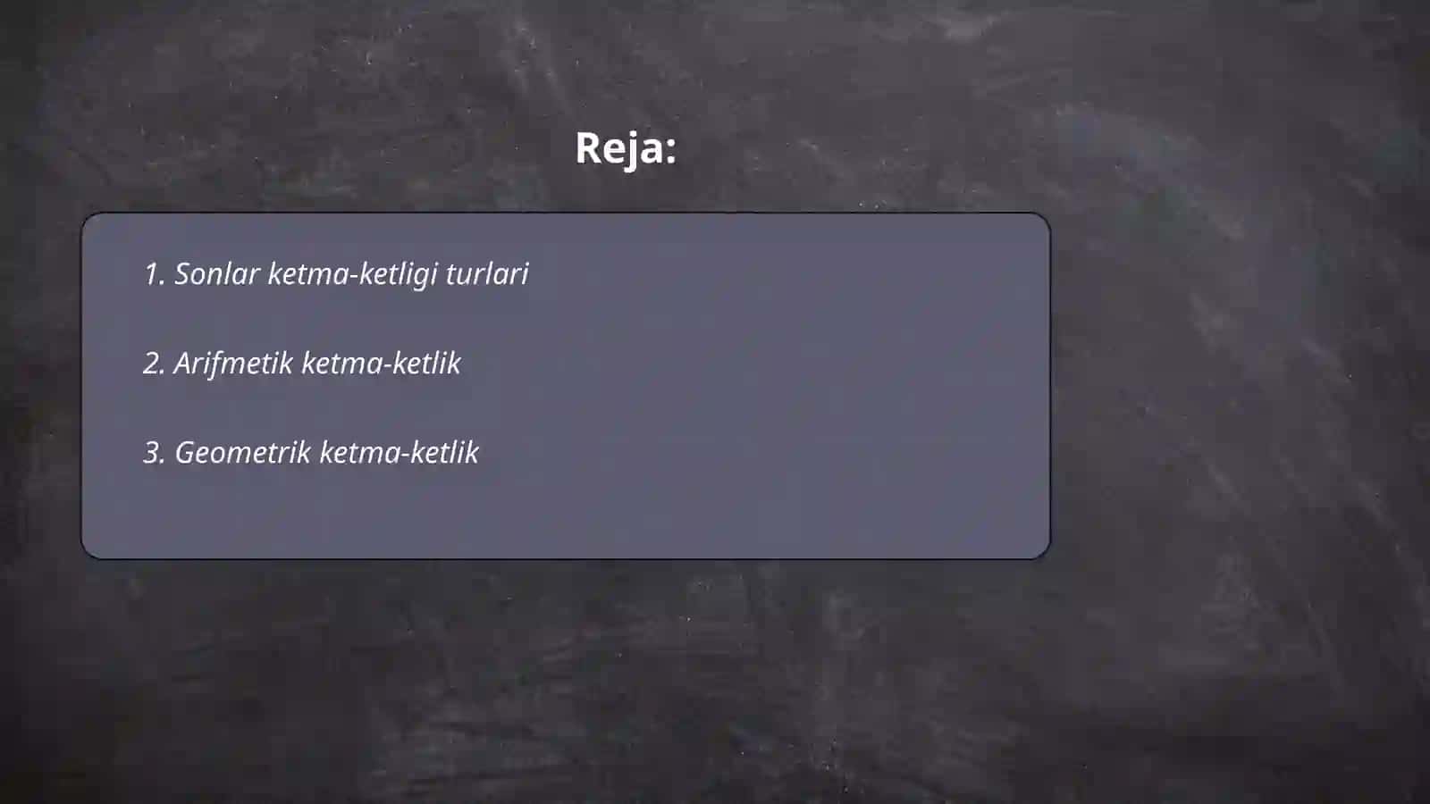 Sonlar ketma ketligi va uning limiti 2