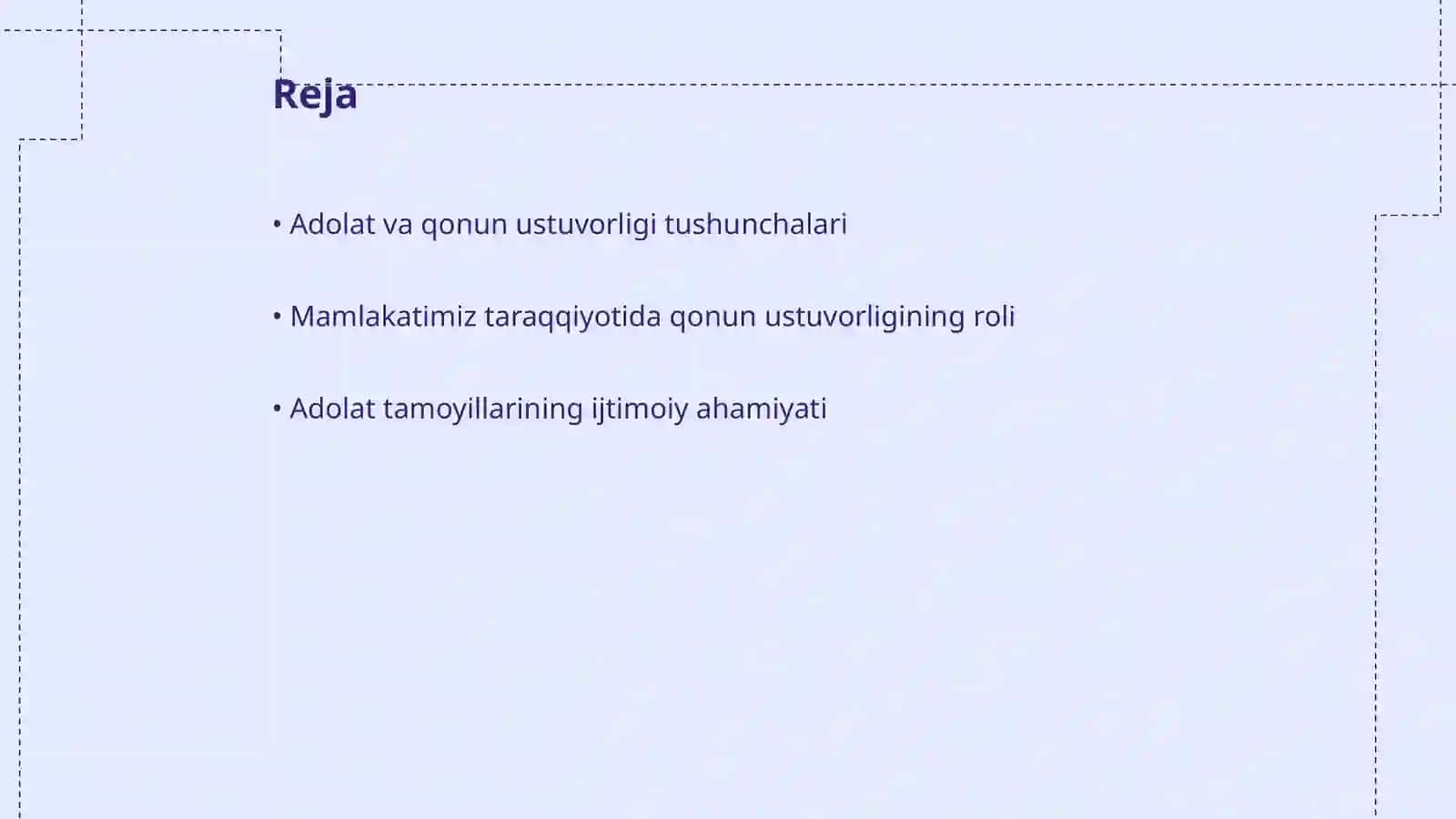 Adolat va qonun ustuvorligi tamoyillarini taraqqiyotning eng asosiy va zarur shartiga aylantirish 2