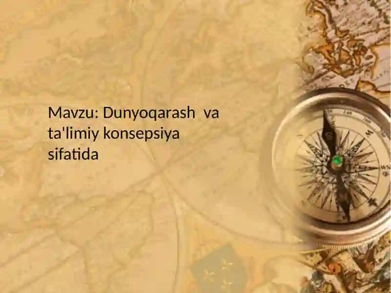 Dunyoqarash va ta'lim 2