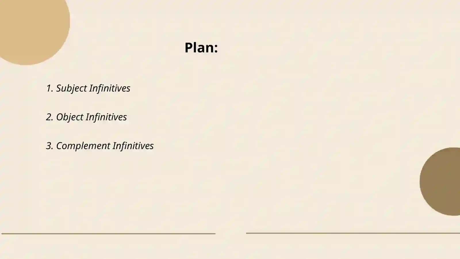 Subject Infinitives 2