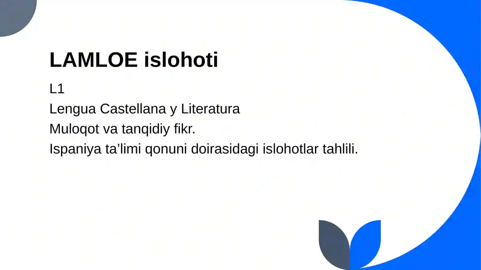 Ispaniyata’limida L1tilini o’qitish islohotlari 2
