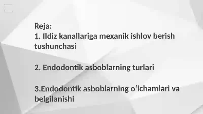 ENDODONTIYA.ildiz kanallariga mexanik ishlov berish va endodontik asboblarni standartlashtirish haqi 2