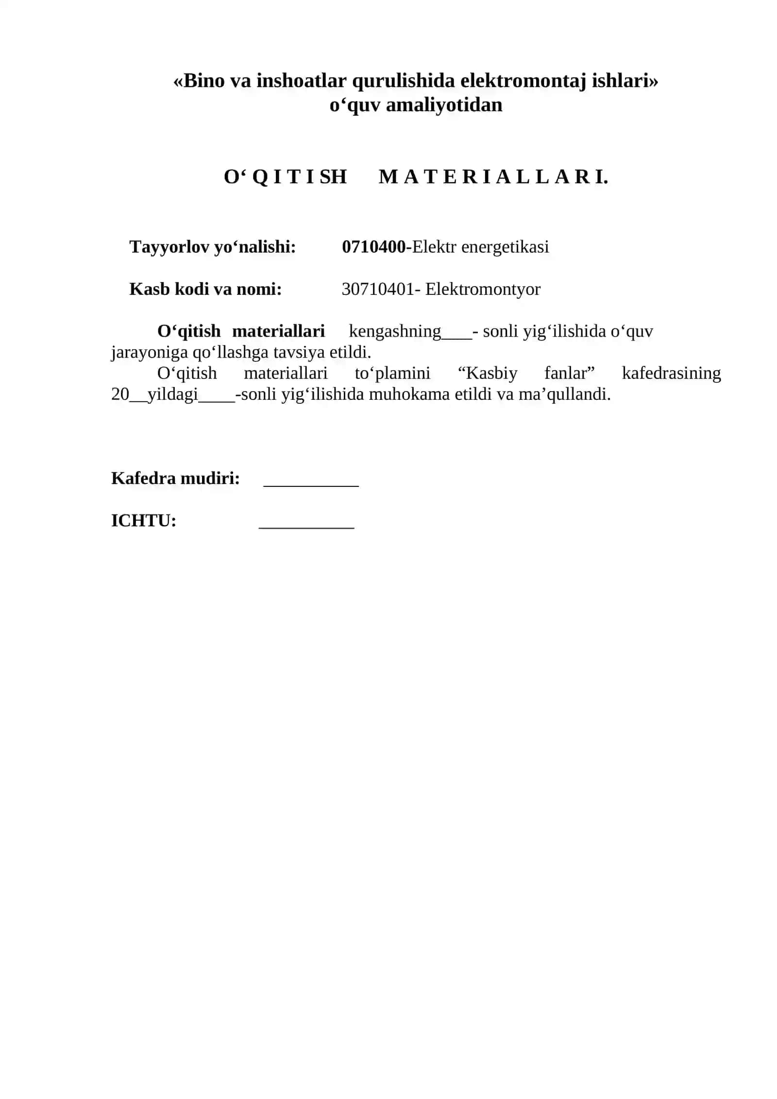 «Bino va inshoatlar qurulishida elektromontaj ishlari» o‘quv amaliyotidan O‘ Q I T I SH M A T E R I A L L A R I. 2
