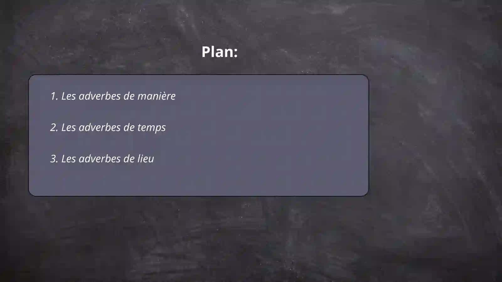 Les adverbes 2