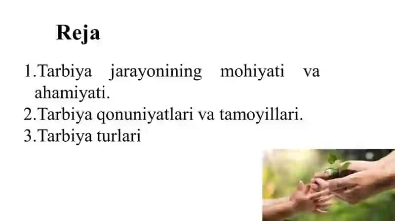 Tarbiya jarayonining mohiyati va mazmuni. Tarbiya qonuniyatlari va tamoyillari. 2