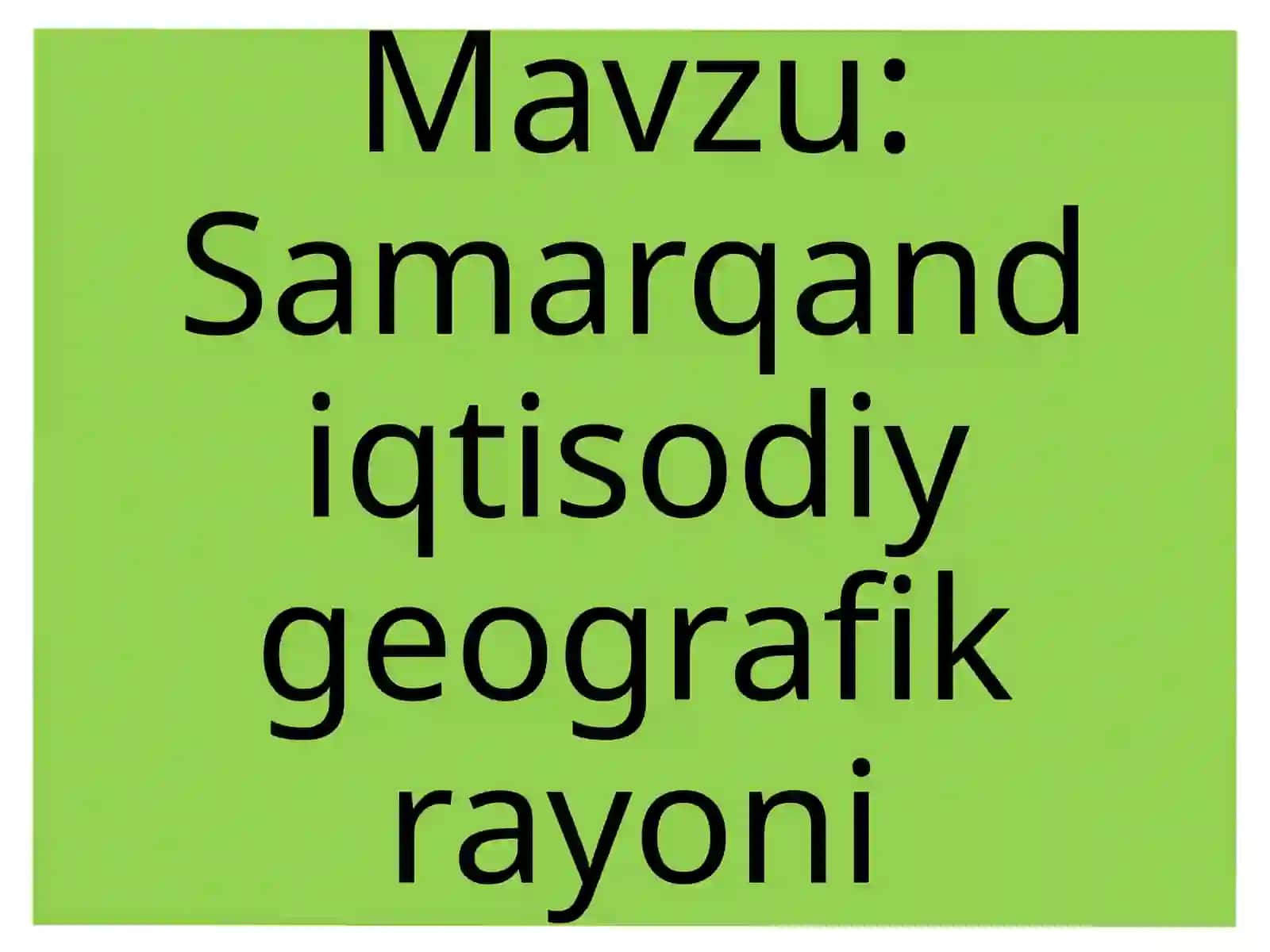 Samarqandi iqtisodiy geografik rayoni 2