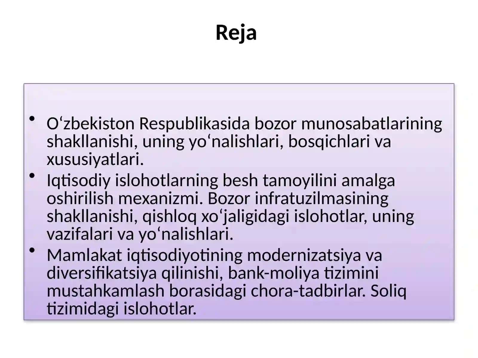 O‘zbekistonda bozor munosabatlarining rivojlanishi. iqtisodiy islohotlar, xususiy mulkchilikning shakllanishi 2