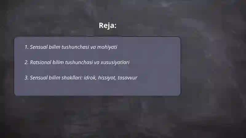 Sensual va ratsional bilimlar, ularning shakllari 2