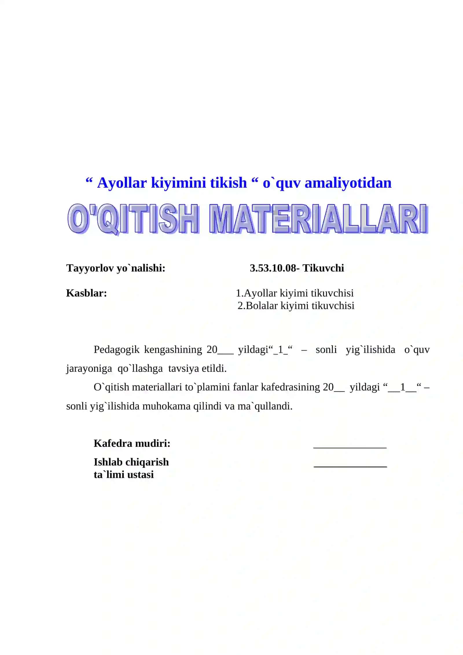 “ Ayollar kiyimini tikish “ o`quv amaliyotidan O‘QITISH MATERIALLARI TO‘PLAMI 2