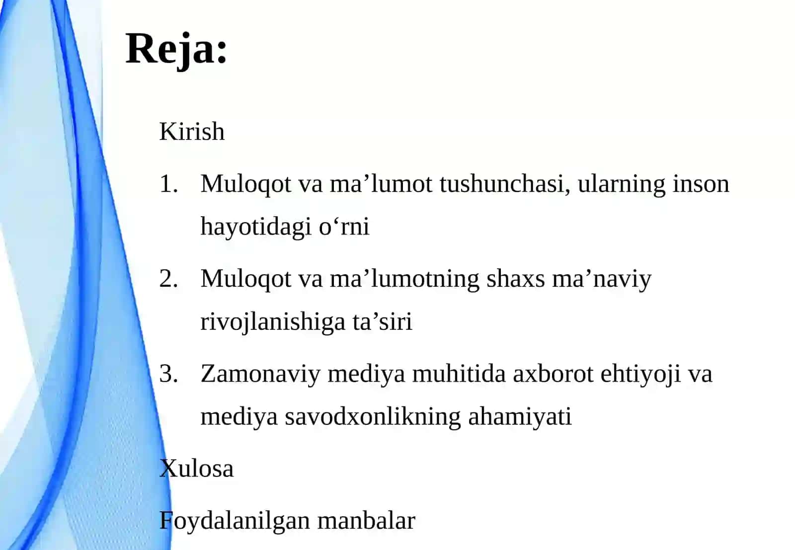 Muloqot va ma’lumotning inson hayotidagi o‘rni, ahamiyati va ma’naviy ehtiyojga aylanishi.pptx 2