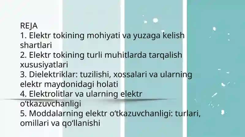 Elektr tokining turli muhitdagi tabiati. Dielektritlar. Elektrolitlar. Elektr oʻtkazuvchanlik 2
