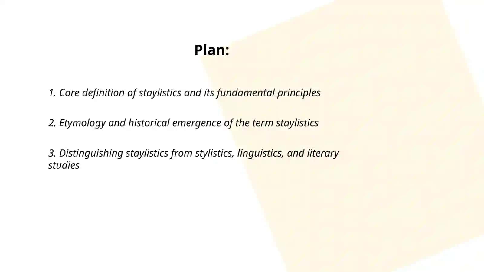 Staylistics: Definitions and Scope 2