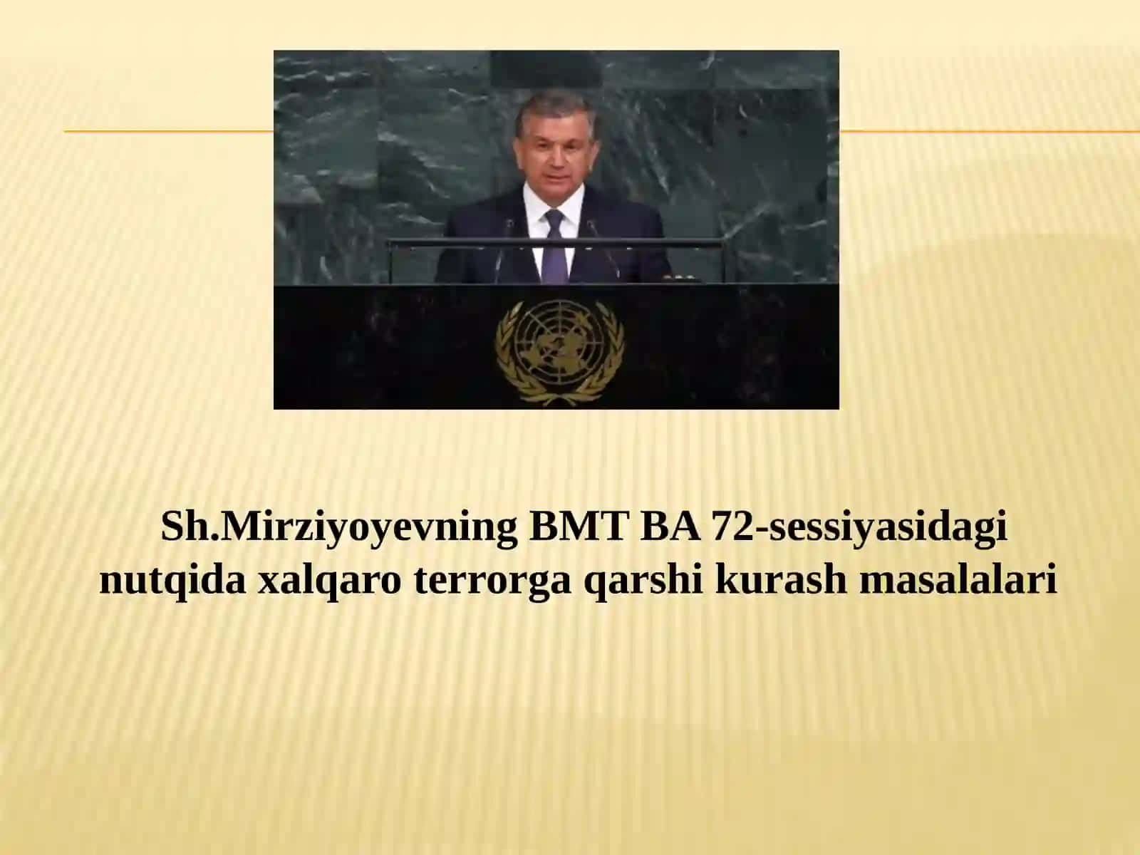 Sh.Mirziyoyevning BMT BA 72-sessiyasidagi nutqida xalqaro terrorga qarshi kurash masalalari 2