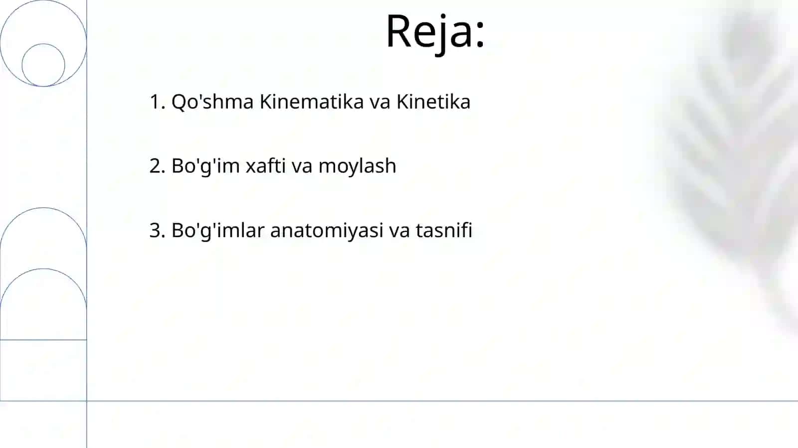 Bo'g'imlarning biomexanikasi. Anatomiya 2