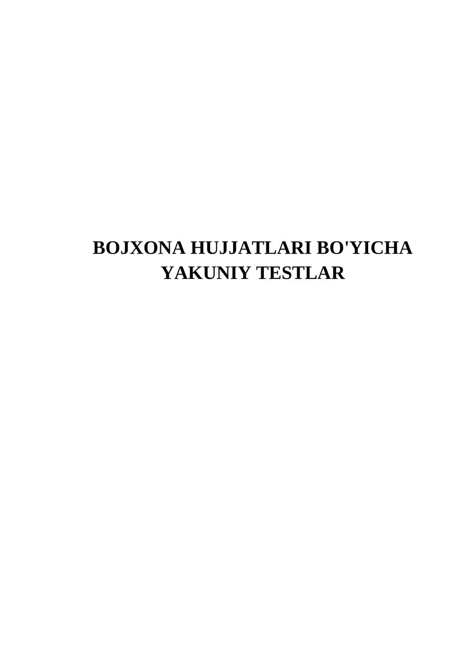 BOJXONA HUJJATLARI BO'YICHA YAKUNIY TESTLAR 2