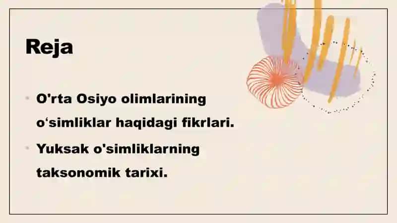 O'rta Osiyo olimlarining oʻsimliklar haqidagi fikrlari.Yuksak o'simliklarning taksonomik tarixi. 2