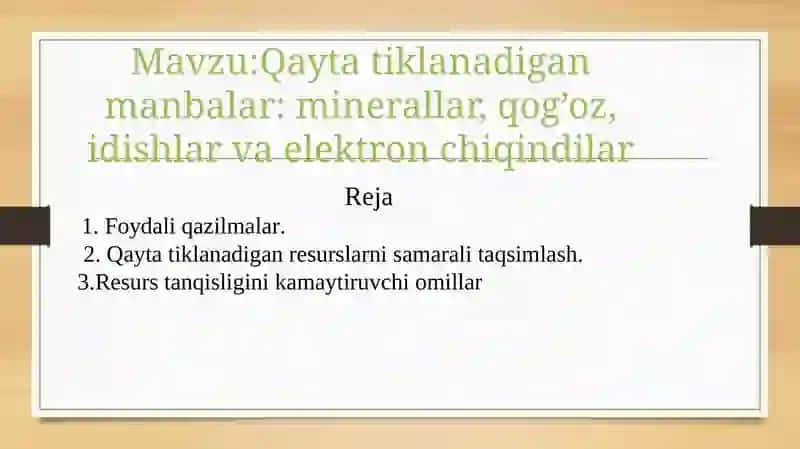 Qayta tiklanadigan manbalar: minerallar, qog’oz, idishlar va elektron chiqindilar 2