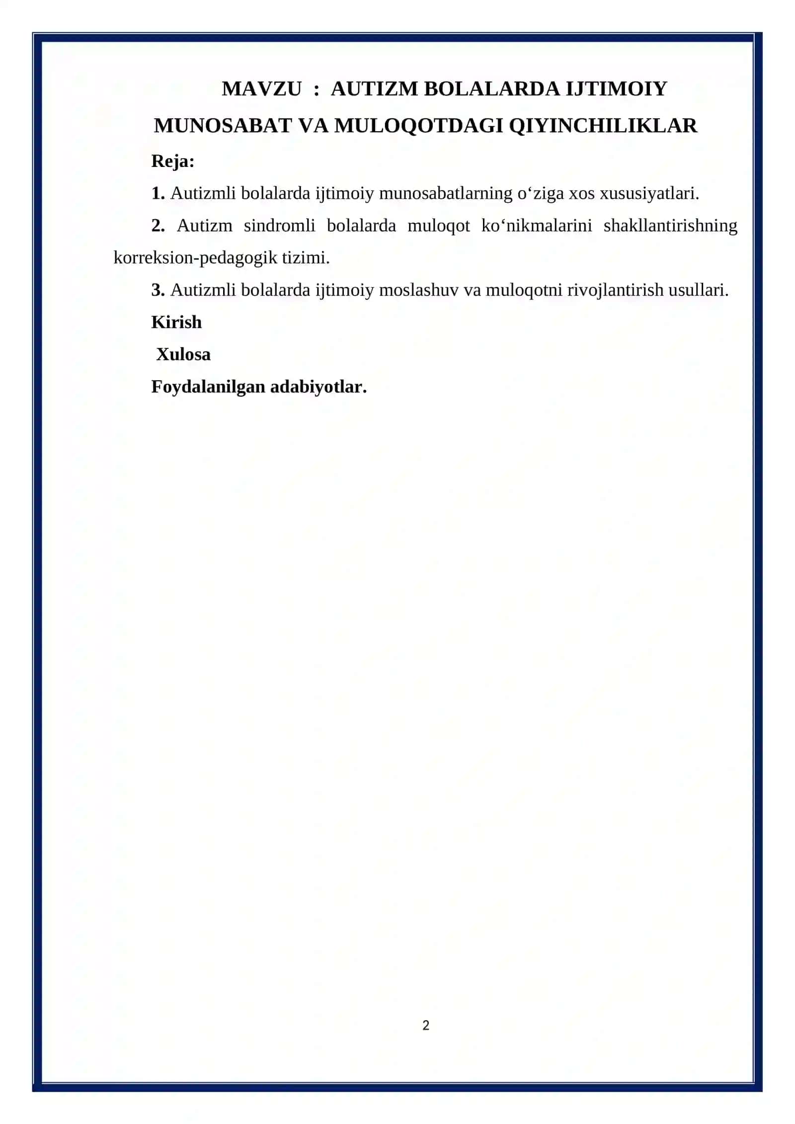 AUTIZM BOLALARDA IJTIMOIY MUNOSABAT VA MULOQOTDAGI QIYINCHILIKLAR.referat 2