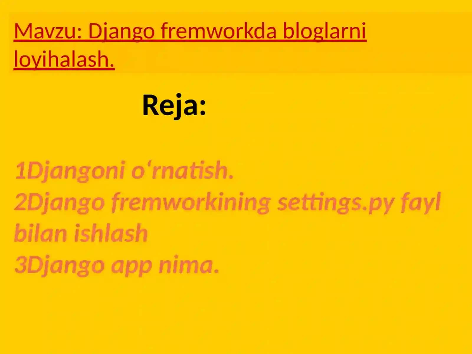 Djangofremworkdabloglarniloyihalash 2